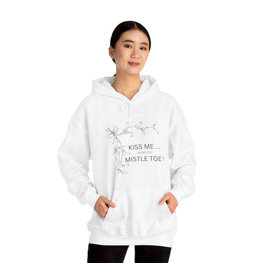 Kiss Me Under the Mistletoe Hoodie - Cozy Unisex Sweatshirt for Holiday Cheer