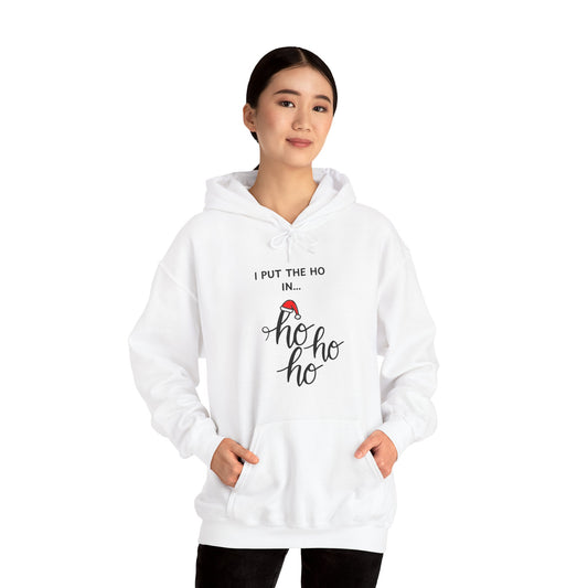 Funny Christmas Hoodie - I Put the Ho in Ho Ho Ho